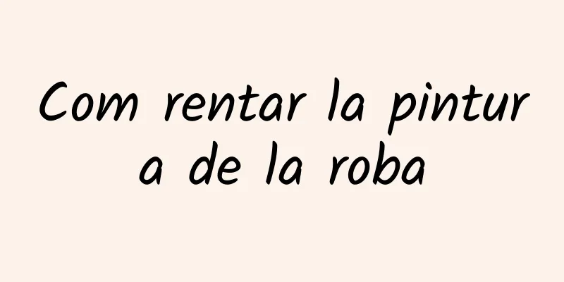 Com rentar la pintura de la roba