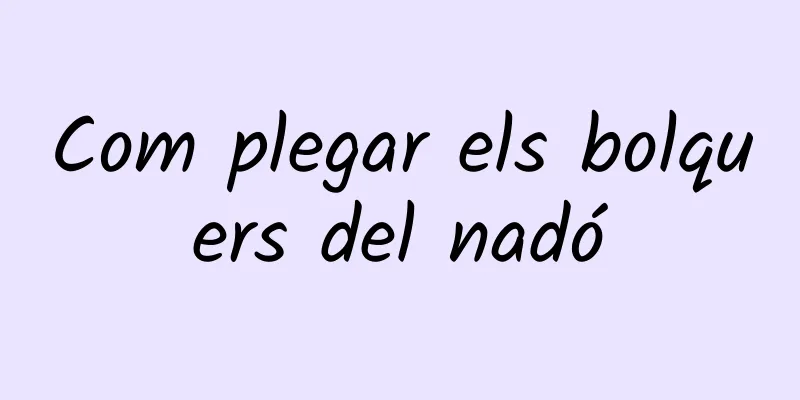 Com plegar els bolquers del nadó
