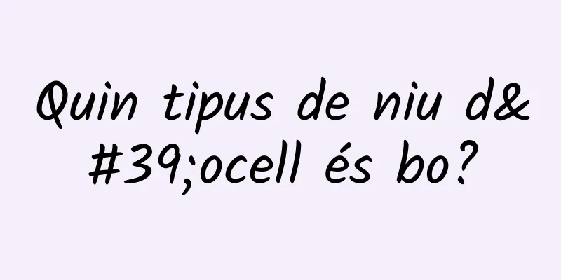 Quin tipus de niu d'ocell és bo?