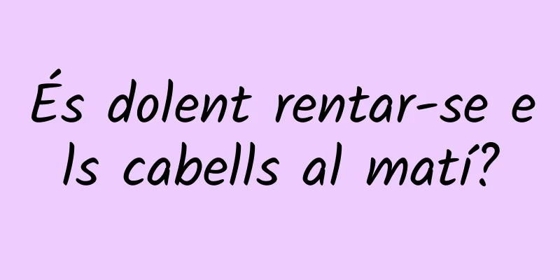 És dolent rentar-se els cabells al matí?