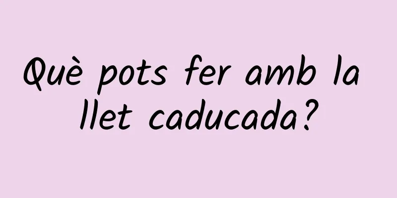 Què pots fer amb la llet caducada?