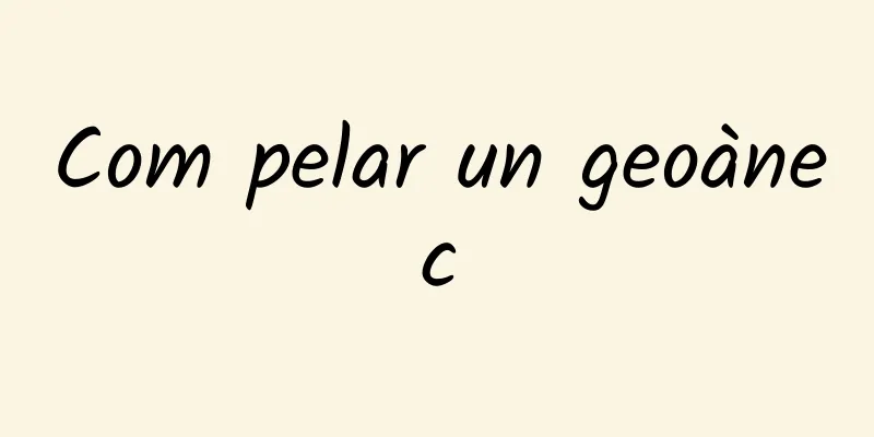 Com pelar un geoànec