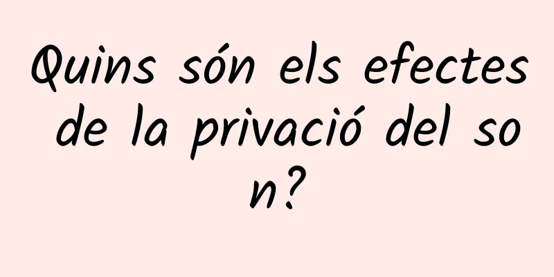 Quins són els efectes de la privació del son?