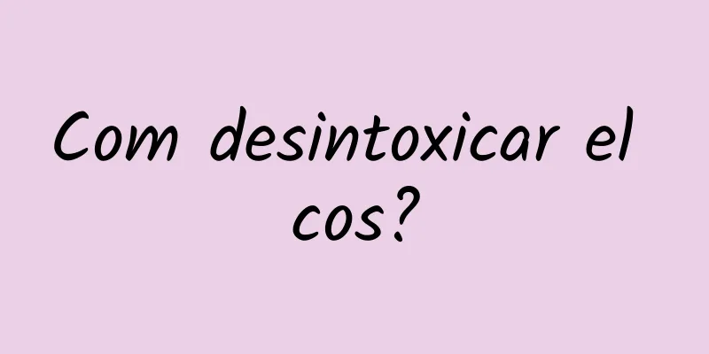 Com desintoxicar el cos?