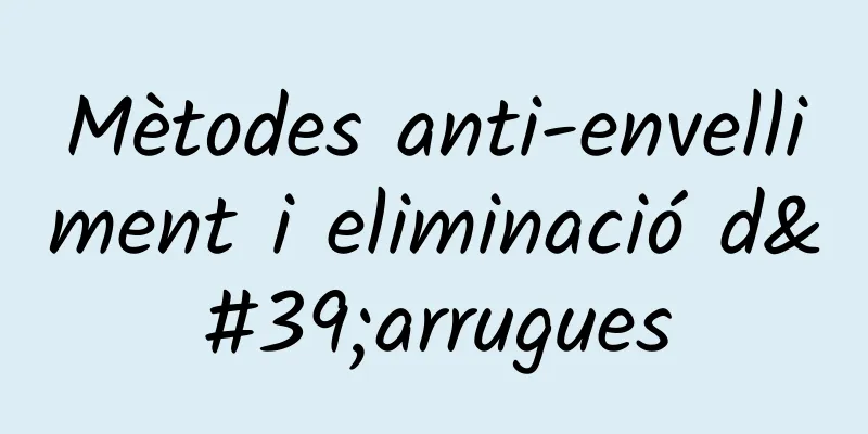 Mètodes anti-envelliment i eliminació d'arrugues