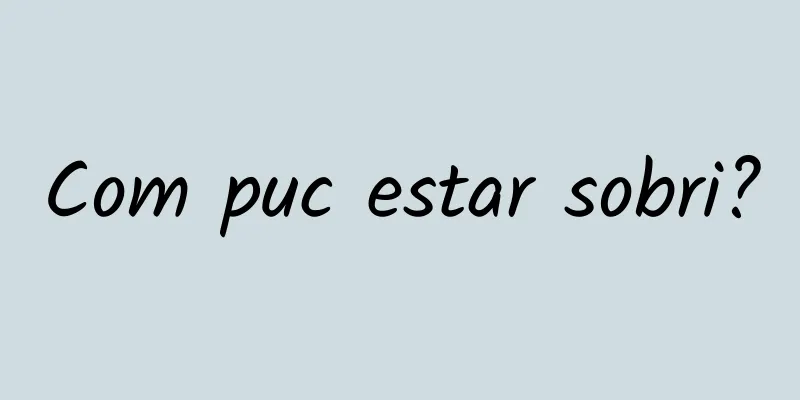 Com puc estar sobri?