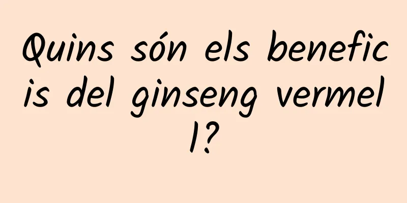 Quins són els beneficis del ginseng vermell?