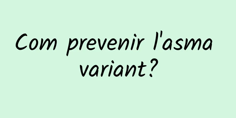 Com prevenir l'asma variant?