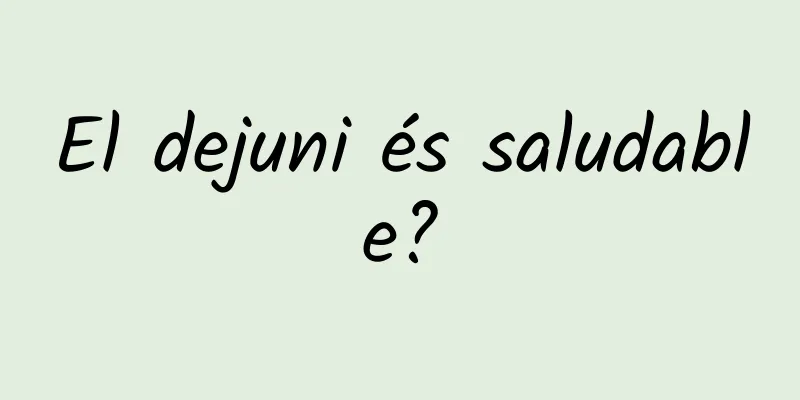El dejuni és saludable?