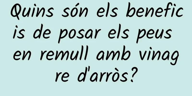 Quins són els beneficis de posar els peus en remull amb vinagre d'arròs?