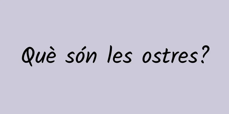 Què són les ostres?