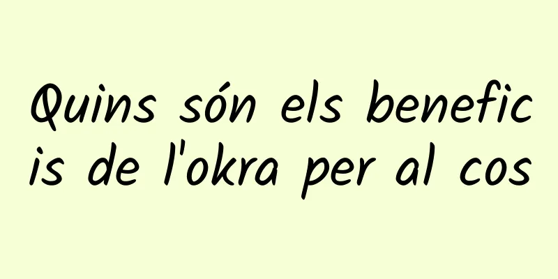Quins són els beneficis de l'okra per al cos