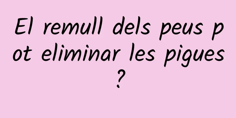 El remull dels peus pot eliminar les pigues?