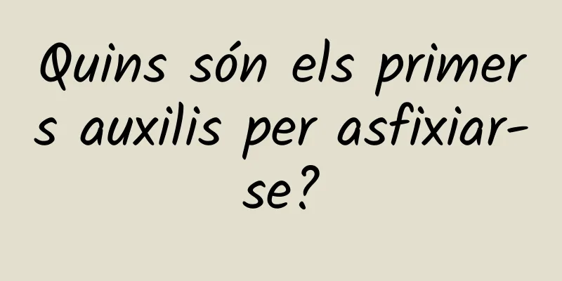 Quins són els primers auxilis per asfixiar-se?
