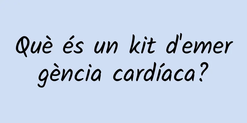Què és un kit d'emergència cardíaca?