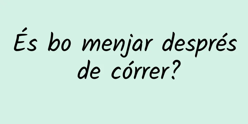 És bo menjar després de córrer?