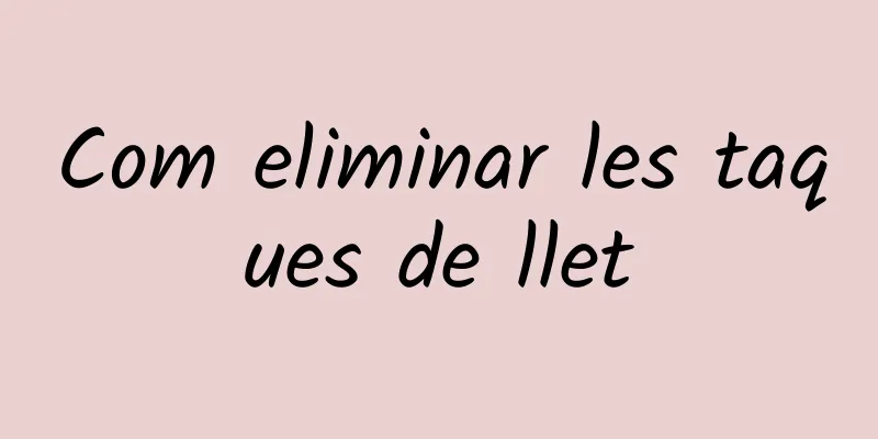 Com eliminar les taques de llet