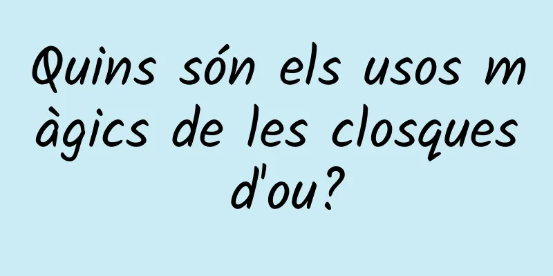 Quins són els usos màgics de les closques d'ou?
