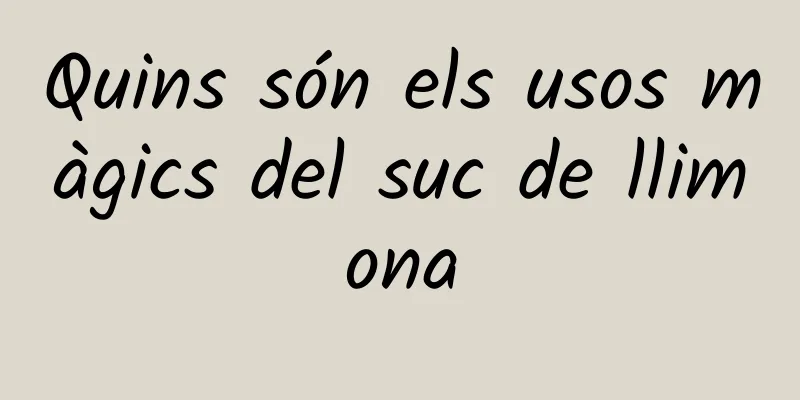 Quins són els usos màgics del suc de llimona