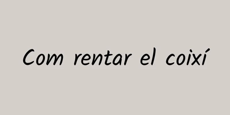 Com rentar el coixí