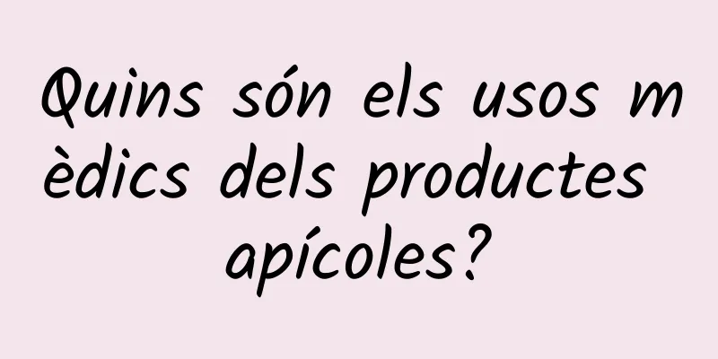 Quins són els usos mèdics dels productes apícoles?
