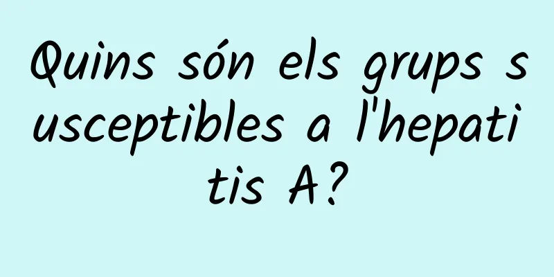 Quins són els grups susceptibles a l'hepatitis A?