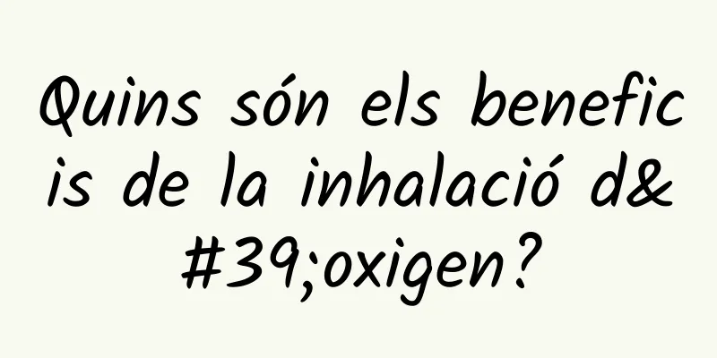 Quins són els beneficis de la inhalació d'oxigen?