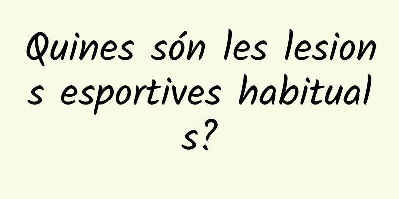 Quines són les lesions esportives habituals?
