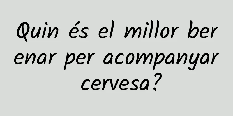 Quin és el millor berenar per acompanyar cervesa?