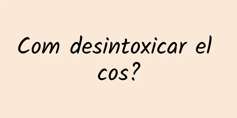 Com desintoxicar el cos?
