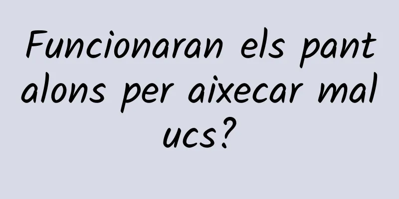 Funcionaran els pantalons per aixecar malucs?