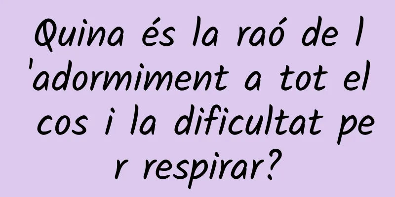 Quina és la raó de l'adormiment a tot el cos i la dificultat per respirar?