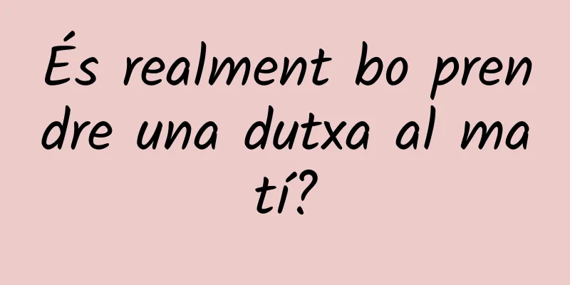 És realment bo prendre una dutxa al matí?