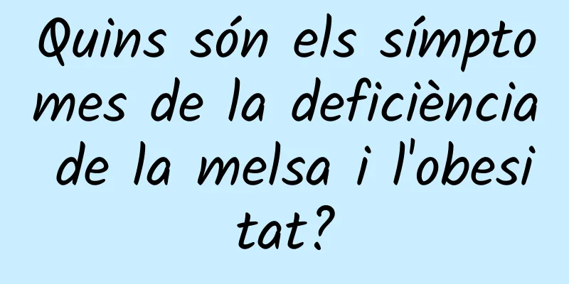 Quins són els símptomes de la deficiència de la melsa i l'obesitat?