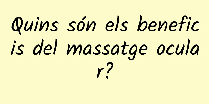 Quins són els beneficis del massatge ocular?