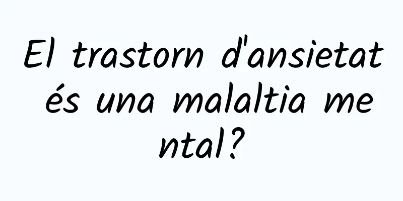 El trastorn d'ansietat és una malaltia mental?