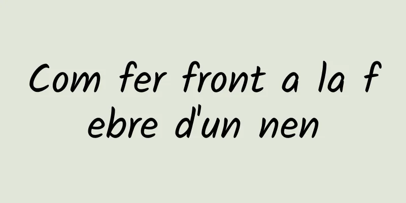 Com fer front a la febre d'un nen