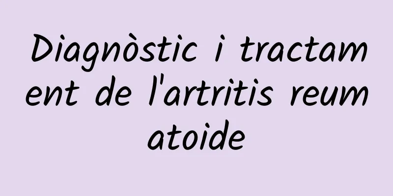 Diagnòstic i tractament de l'artritis reumatoide