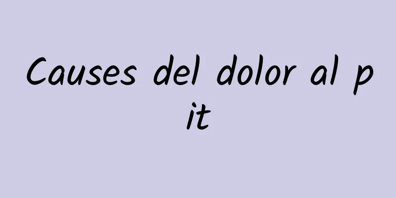 Causes del dolor al pit