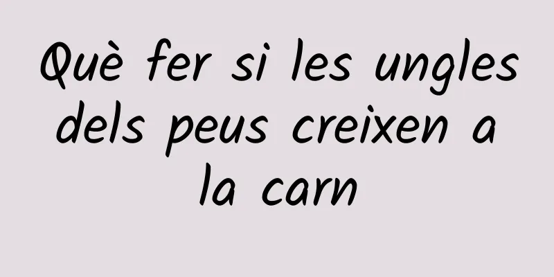Què fer si les ungles dels peus creixen a la carn