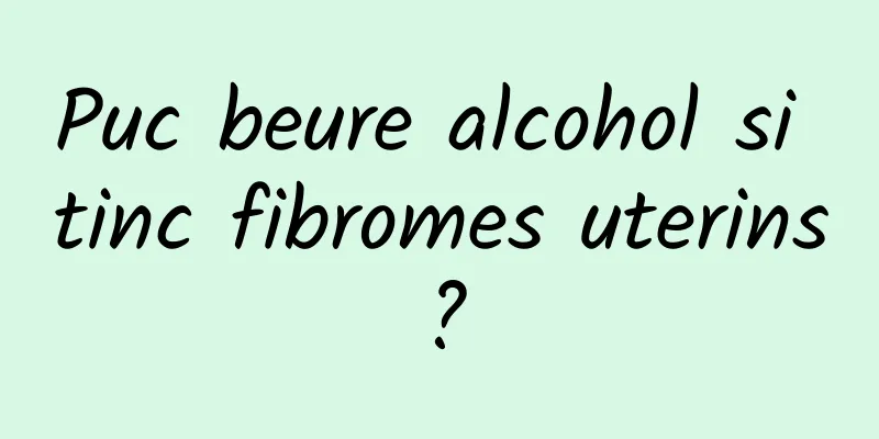 Puc beure alcohol si tinc fibromes uterins?