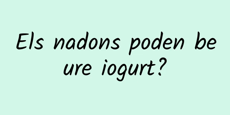 Els nadons poden beure iogurt?