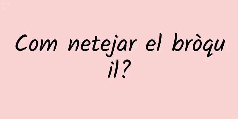 Com netejar el bròquil?