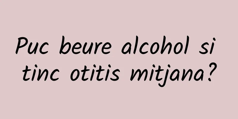 Puc beure alcohol si tinc otitis mitjana?