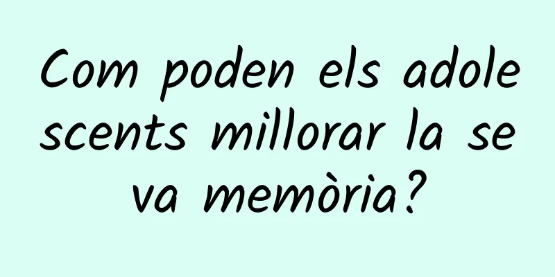 Com poden els adolescents millorar la seva memòria?
