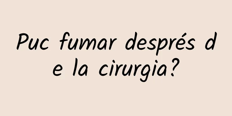 Puc fumar després de la cirurgia?