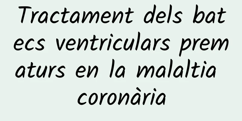 Tractament dels batecs ventriculars prematurs en la malaltia coronària