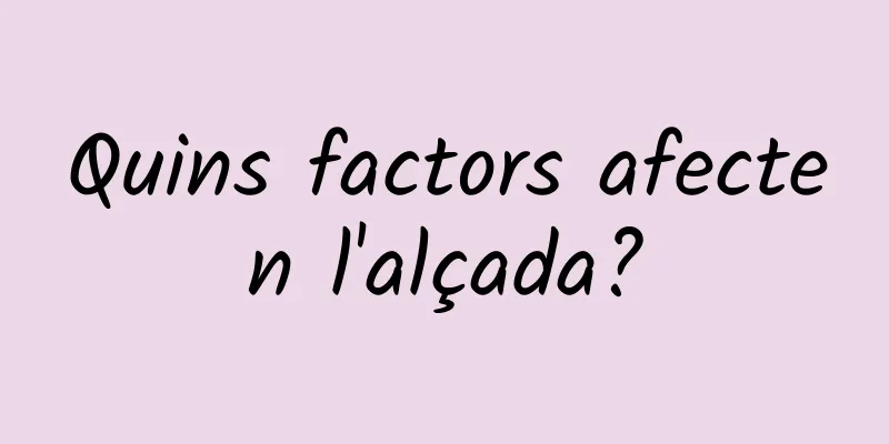 Quins factors afecten l'alçada?