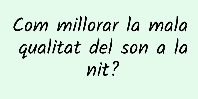 Com millorar la mala qualitat del son a la nit?