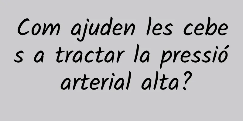 Com ajuden les cebes a tractar la pressió arterial alta?